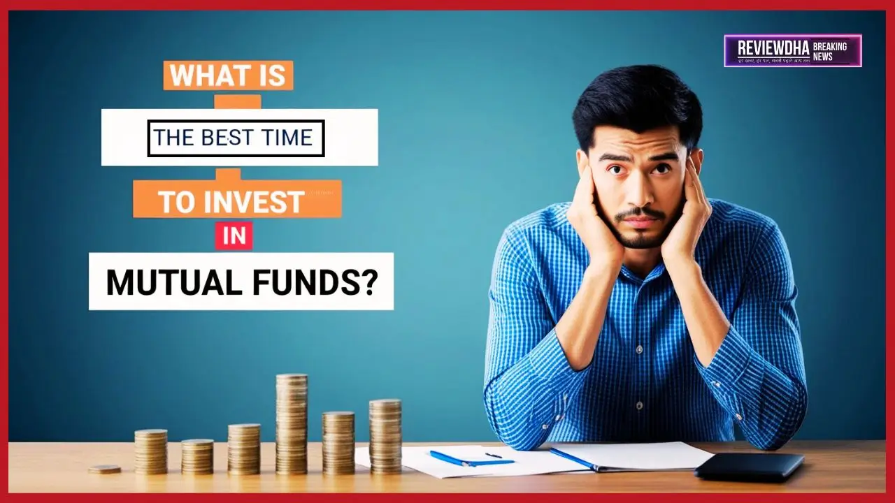 What is the Best Time to Invest in Mutual Funds?